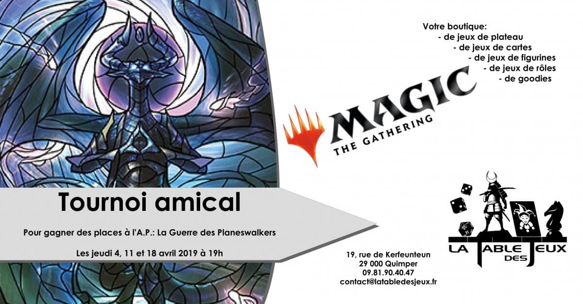 La Table Des Jeux Magasin De Jeux A QUIMPER MAGIC TOURNOI AMICAL POUR AVANT PREMIERE